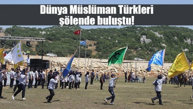 Dünya Müslüman Türkleri şölende buluştu!