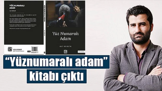 'Yüznumaralı adam' kitabı çıktı