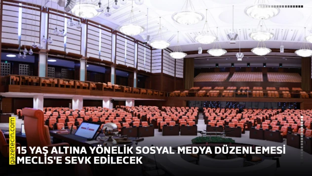 15 yaş altına yönelik sosyal medya düzenlemesi Meclis'e sevk edilecek