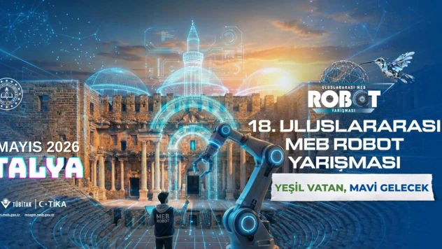 18. Uluslararası MEB Robot Yarışması, başlıyor
