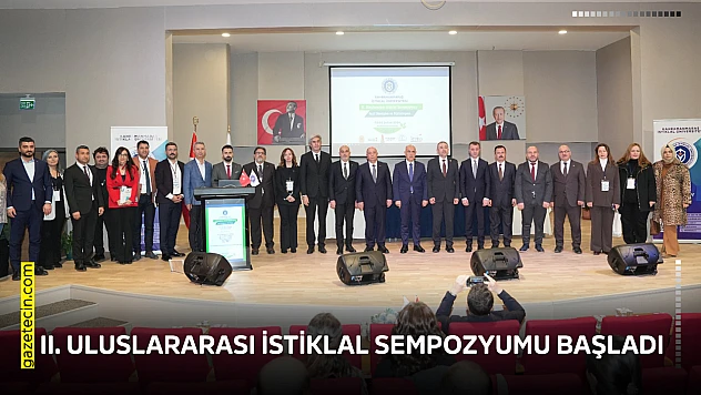 2. Uluslararası İstiklal Sempozyumu başladı