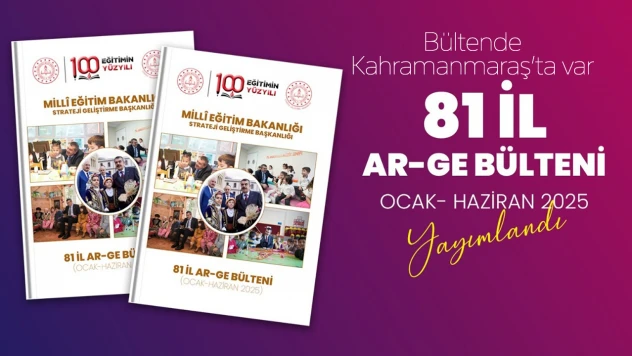 81 İl Ar-Ge birimlerinin faaliyetleri, bülten olarak yayımlandı