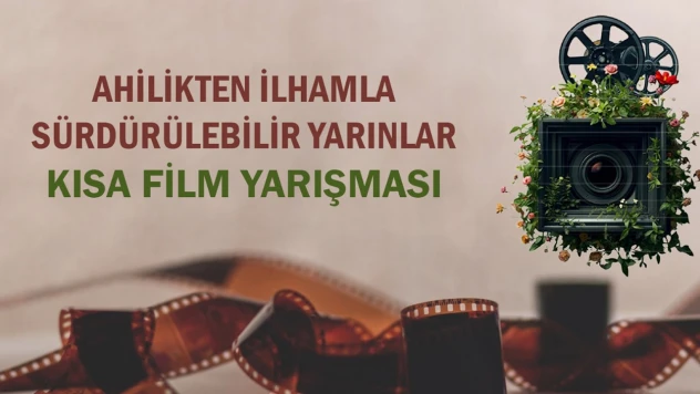 Ahilikten ilhamla sürdürülebilir yarınlar yarışması için başvuruları başladı