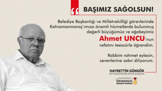 Ahmet Uncu'ya Başkan Güngörden taziye mesajı