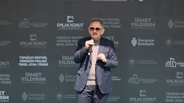 Bakan Özhaseki, vaatlerini unutan muhalefet belediye başkanlarını eleştirdi