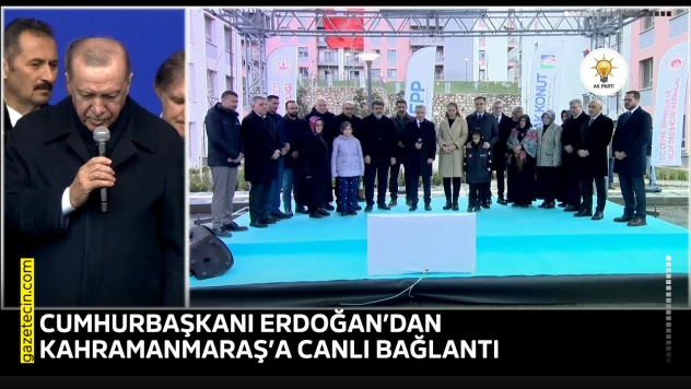 Cumhurbaşkanı Erdoğan'dan Kahramanmaraş'a canlı bağlantı