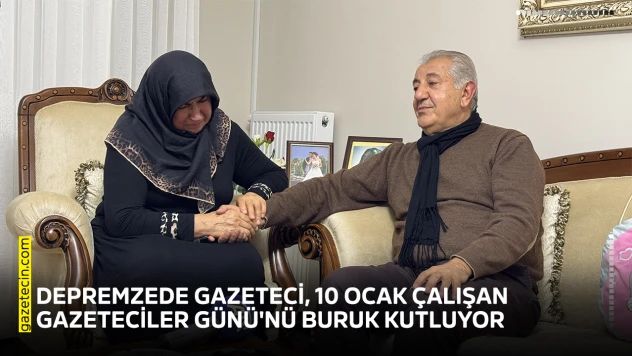 Depremzede gazeteci, 10 Ocak Çalışan Gazeteciler Günü'nü buruk kutluyor