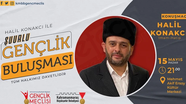 Halil Konakçı ile gençlik buluşması