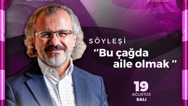 Kahramanmaraş Ağustos Fuarı'nda aileye dair özel bir söyleşi