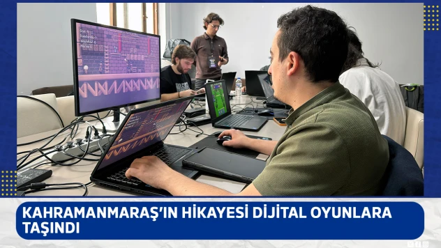 Kahramanmaraş'ın hikayesi dijital oyunlara taşındı