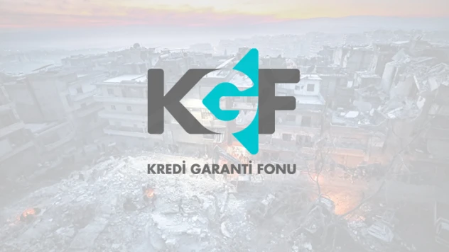 KGF, 6 Şubat depremleri işletme giderleri destek paketini açıkladı