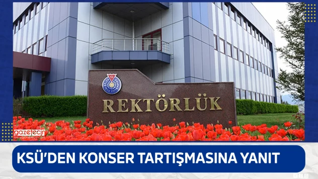 KSÜ'den konser tartışmasına yanıt