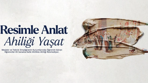 Resimle anlat, ahiliği yaşat yarışması için başvurular başladı