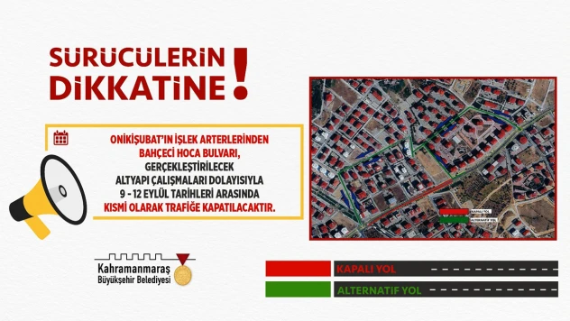 Sürücülerin dikkatine! 12 Eylül'e kadar o yol trafiğe kapatıldı