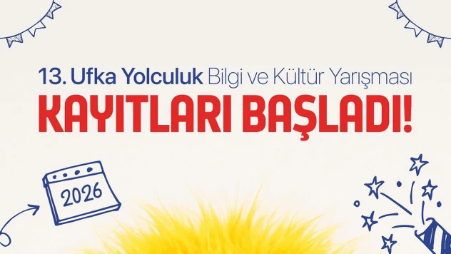 Ufka Yolculuk Bilgi ve Kültür Yarışması'na başvurular başladı