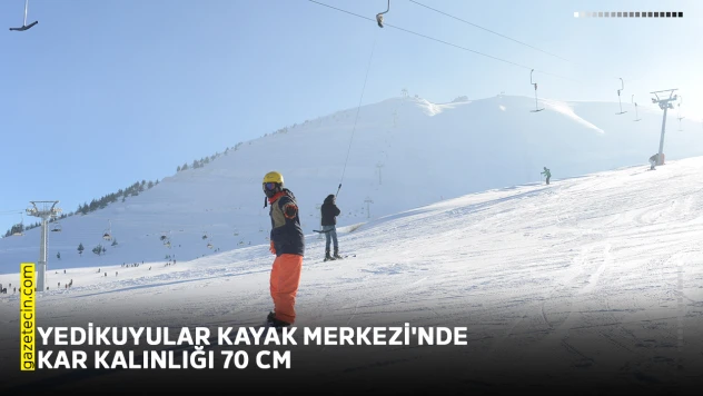 Yedikuyular Kayak Merkezi'nde kar kalınlığı 70 cm