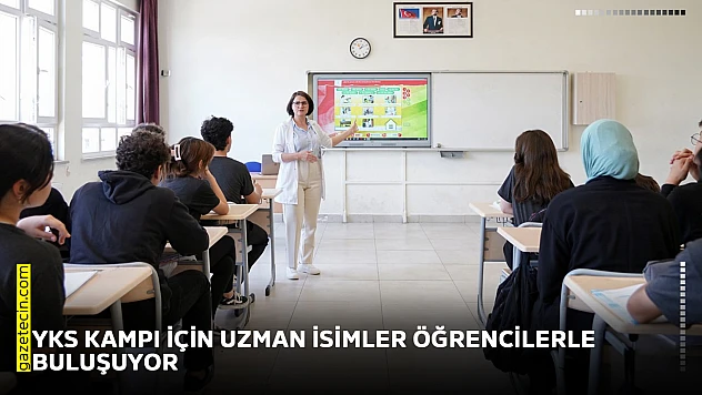 YKS kampı için uzman isimler öğrencilerle buluşuyor
