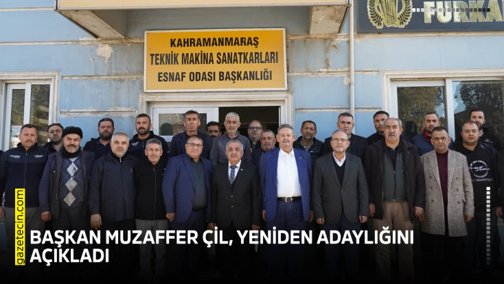 Başkan Muzaffer Çil, yeniden adaylığını açıkladı