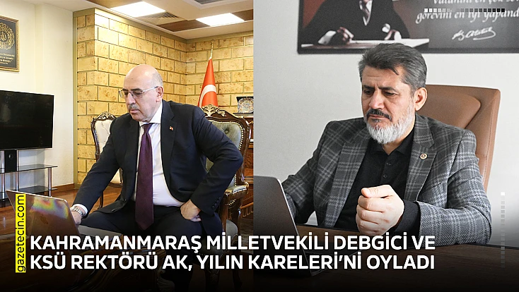 Kahramanmaraş Milletvekili Debgici ve KSÜ Rektörü Ak, Yılın Kareleri’ni oyladı