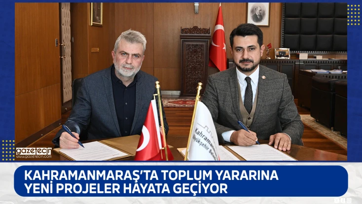 Kahramanmaraş’ta toplum yararına yeni projeler hayata geçiyor