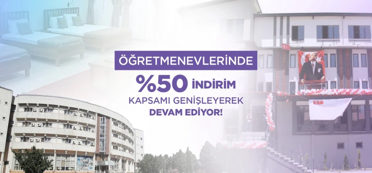Öğretmenevlerinde konaklama kapsamı genişletildi