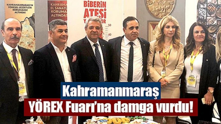 Kahramanmaraş YÖREX Fuarı'na damga vurdu!