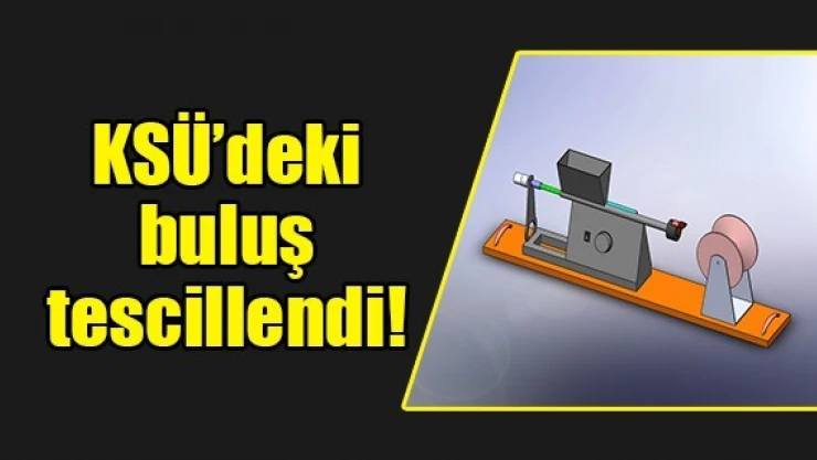 KSÜ'deki buluş tescillendi!
