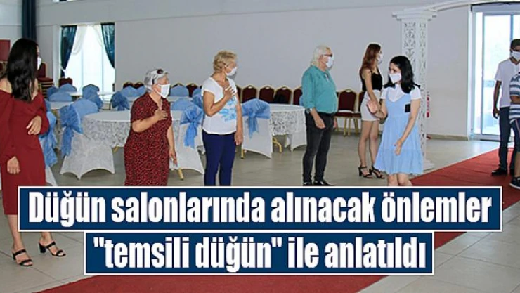 Düğün salonlarında alınacak önlemler 'temsili düğün' ile anlatıldı