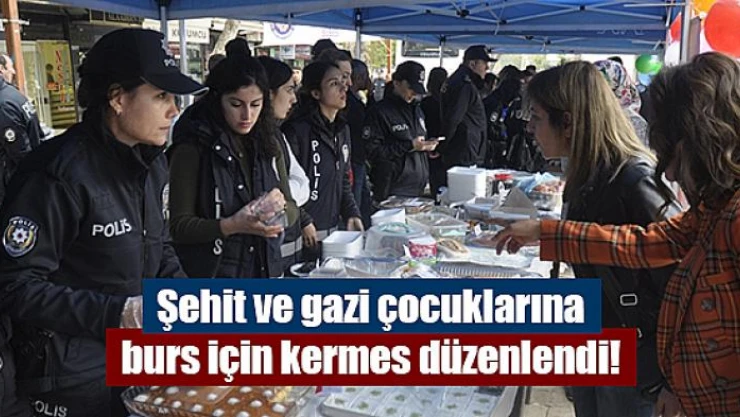 Şehit ve gazi çocuklarına burs için kermes düzenlendi