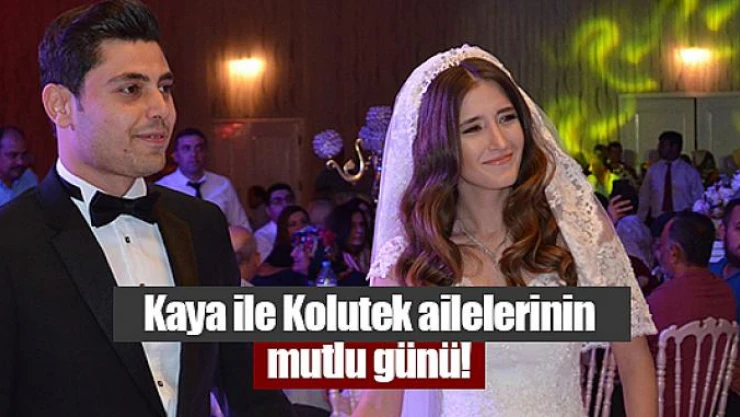 Kaya ile Kolutek ailelerinin mutlu günü