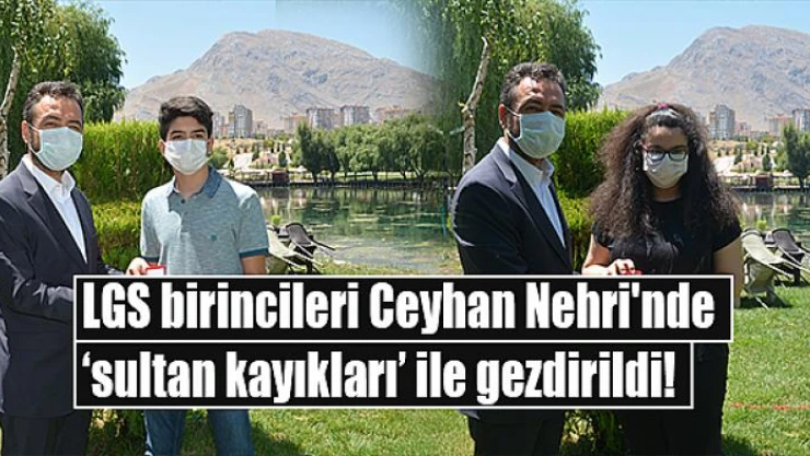 LGS birincileri Ceyhan Nehri'nde 'sultan kayıkları' ile gezdirildi