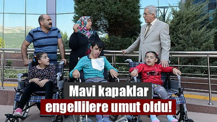 Mavi kapaklar engellilere umut oldu!
