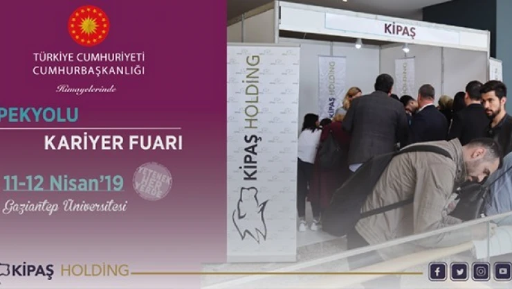 Kipaş Holding, İPEKYOLU Kariyer Fuarında!