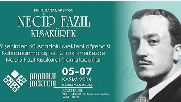 Üstad Necip Fazıl, Kahramanmaraş'ta anılacak!