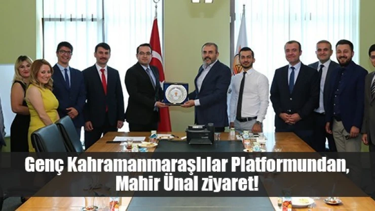 Genç Kahramanmaraşlılar Platformundan, Mahir Ünal ziyaret