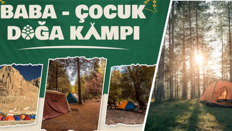 Baba-çocuk doğa kampı 19 şehirde start alıyor