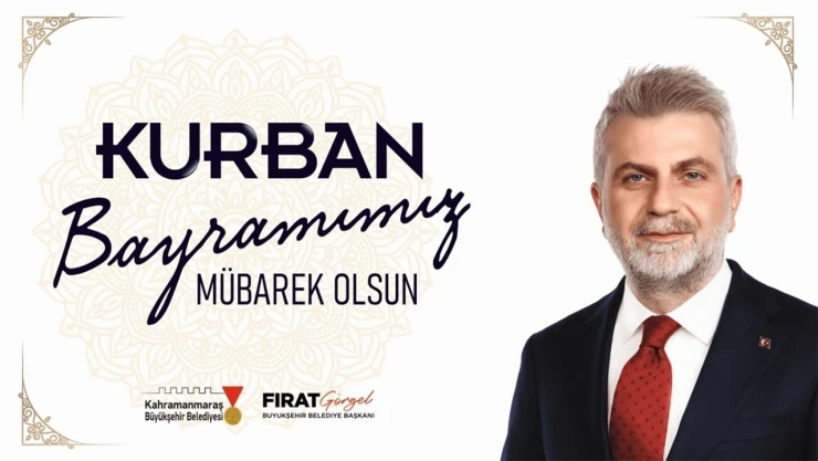 Başkan Görgel, 'Kurban Bayramı'mız kutlu olsun'