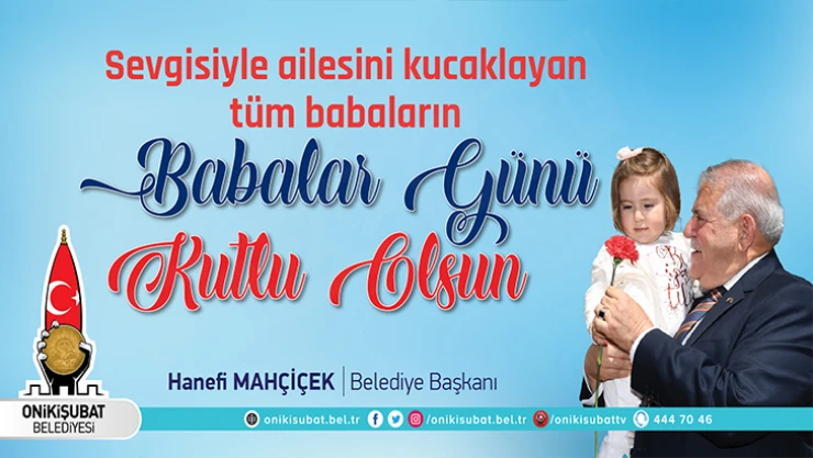Başkan Mahçiçek: Baba sebattır, sabırdır, dayanıklılıktır, sorumluluktur