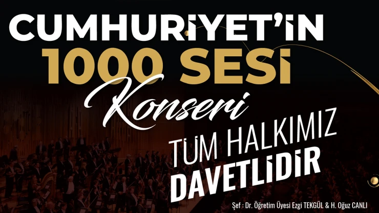 Bin kişilik dev koro Kahramanmaraş'ta Cumhuriyet konseri verecek