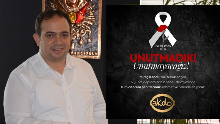 Davarcıoğlu'ndan Miraç Kandili ve 6 Şubat depremlerinin yıldönümü mesajı