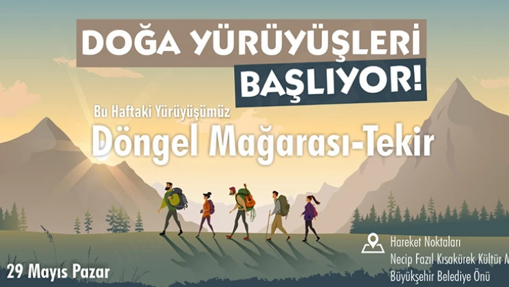 Doğa yürüyüşlerinin bu haftaki adresi döngel mağarası