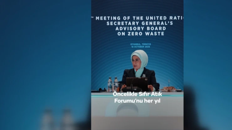 Emine Erdoğan'dan BM Sıfır Atık Danışma Kurulu Toplantısı'na ilişkin paylaşım