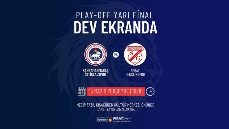 İstiklalspor'un yarı final mücadelesi dev ekranda yayımlanacak