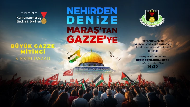 Kahramanmaraş, Gazze için tek yürek! Nehirden Denize, Maraş'tan Gazze'ye