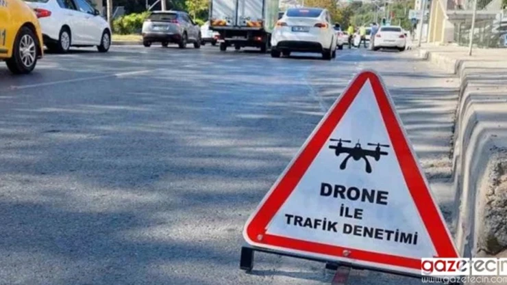 Kahramanmaraş'ta sürücülerin dikkatine! Dronla denetim başlıyor
