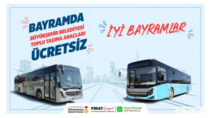 Kahramanmaraş'ta toplu taşıma ücretsiz olacak