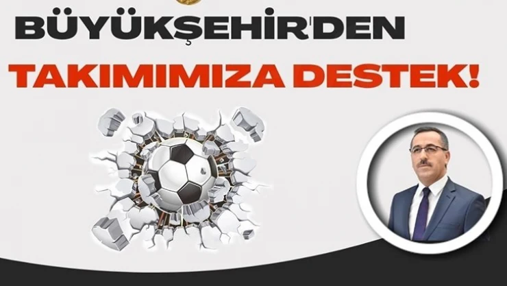 Kahramanmaraşspor'a Büyükşehir'den 250 Bin TL destek