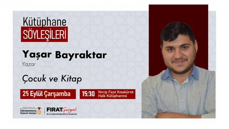 Kütüphane söyleşilerinde çocuk ve kitap konuşulacak