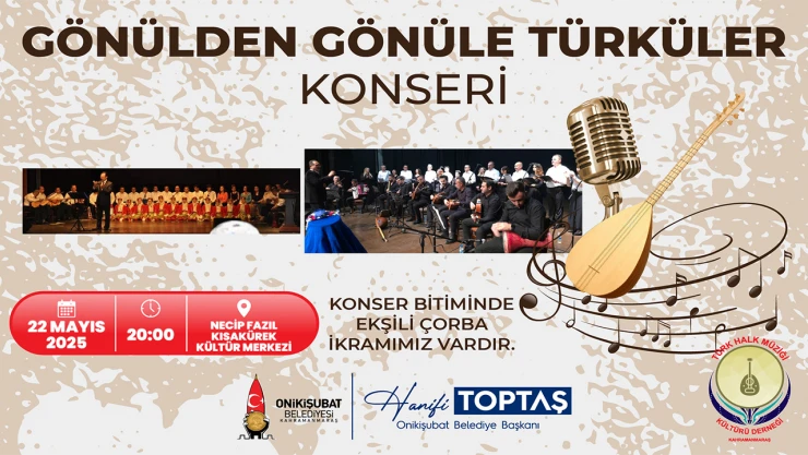 Onikişubat Belediyesi'nden Türk Mutfağı Haftası'na özel türkü konseri