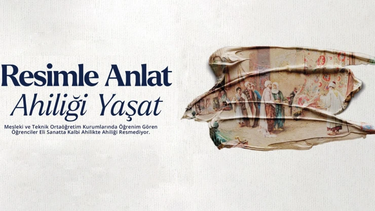 Resimle anlat, ahiliği yaşat yarışması için başvurular başladı